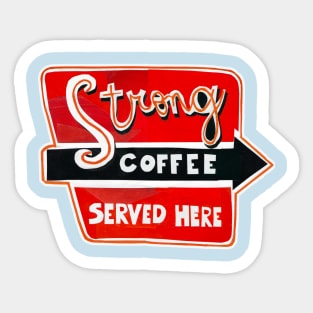 Strong Coffee Sticker